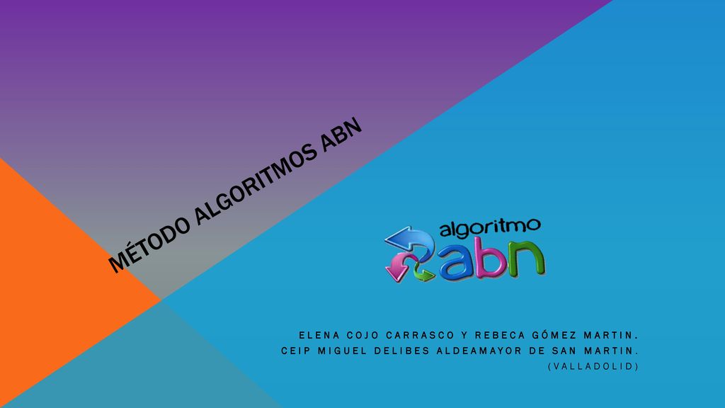 Método Algoritmos ABN ELENA COJO CARRASCO Y Rebeca Gómez Martin.