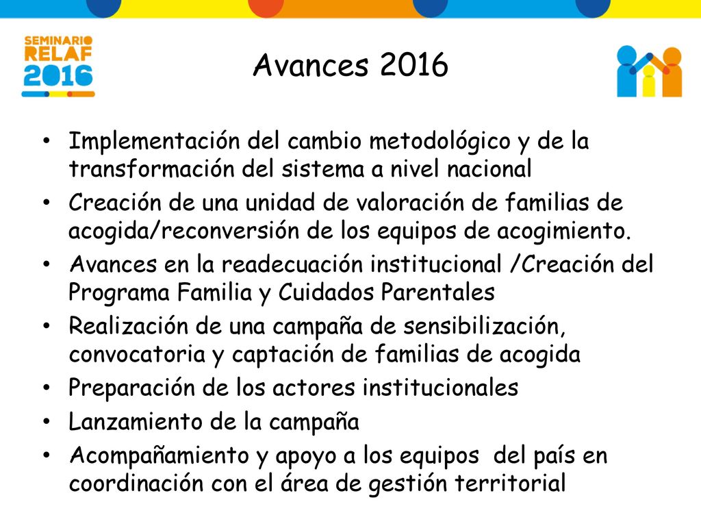 Avances 2016 Implementación del cambio metodológico y de la transformación del sistema a nivel nacional.