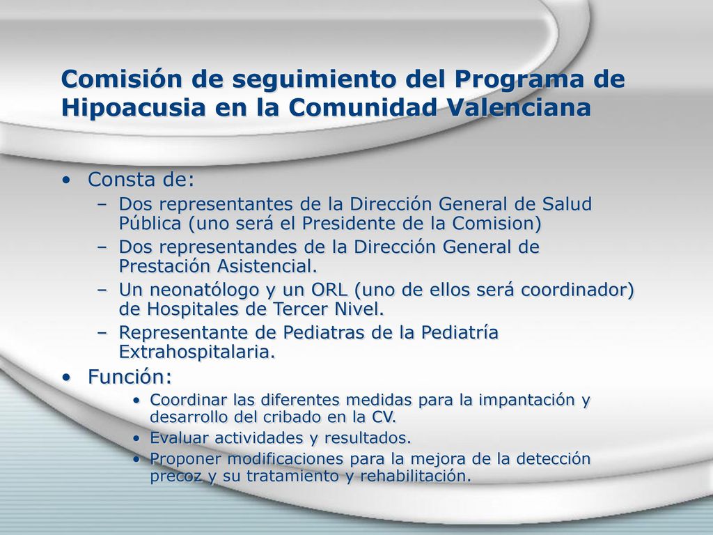 Comisión de seguimiento del Programa de Hipoacusia en la Comunidad Valenciana