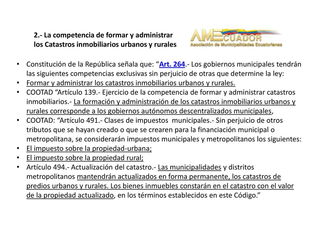 2.- La competencia de formar y administrar los Catastros inmobiliarios urbanos y rurales