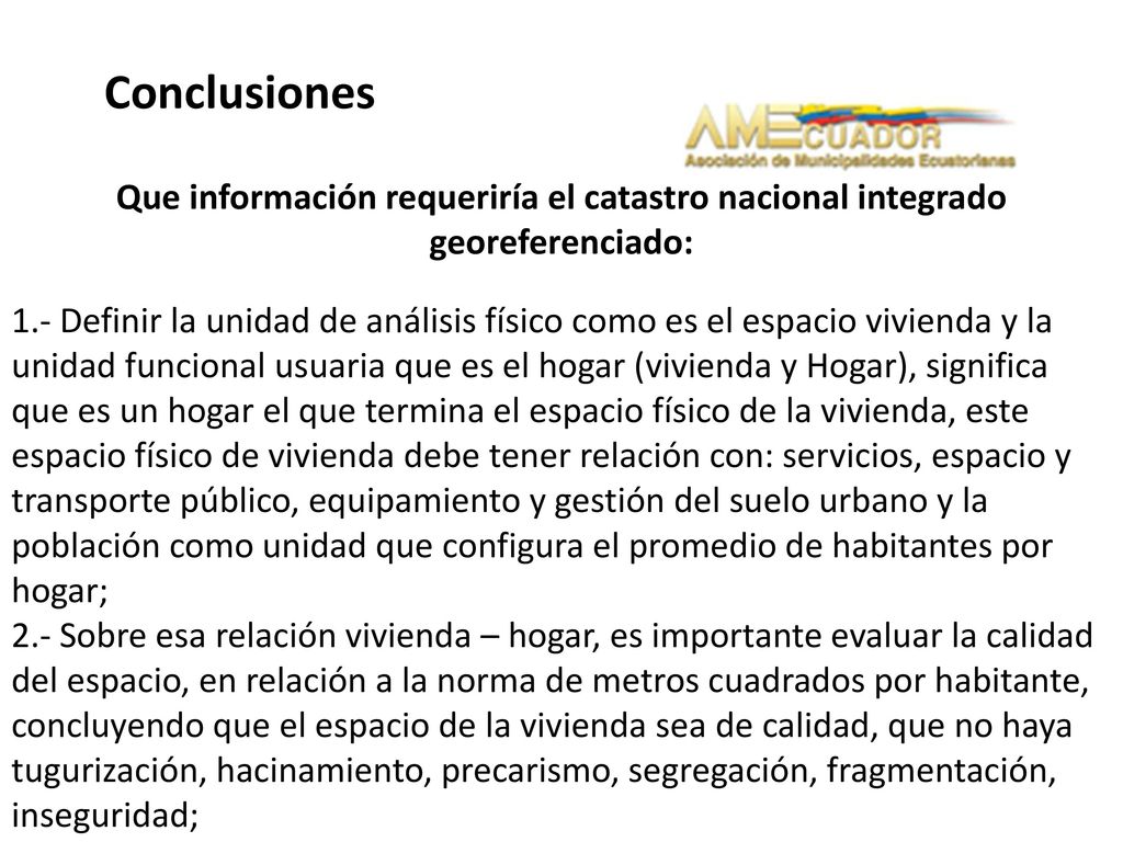 Conclusiones Que información requeriría el catastro nacional integrado georeferenciado: