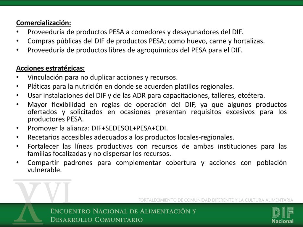 Comercialización: Proveeduría de productos PESA a comedores y desayunadores del DIF.