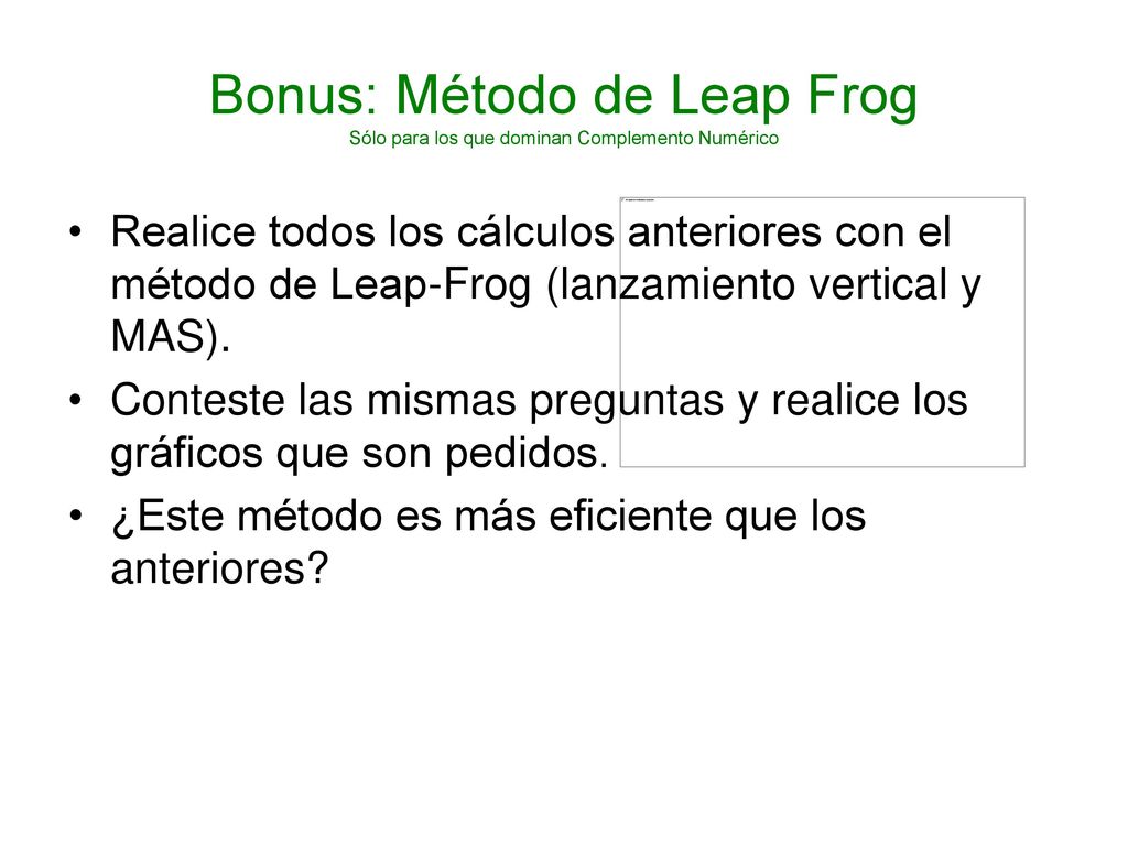 Bonus: Método de Leap Frog Sólo para los que dominan Complemento Numérico