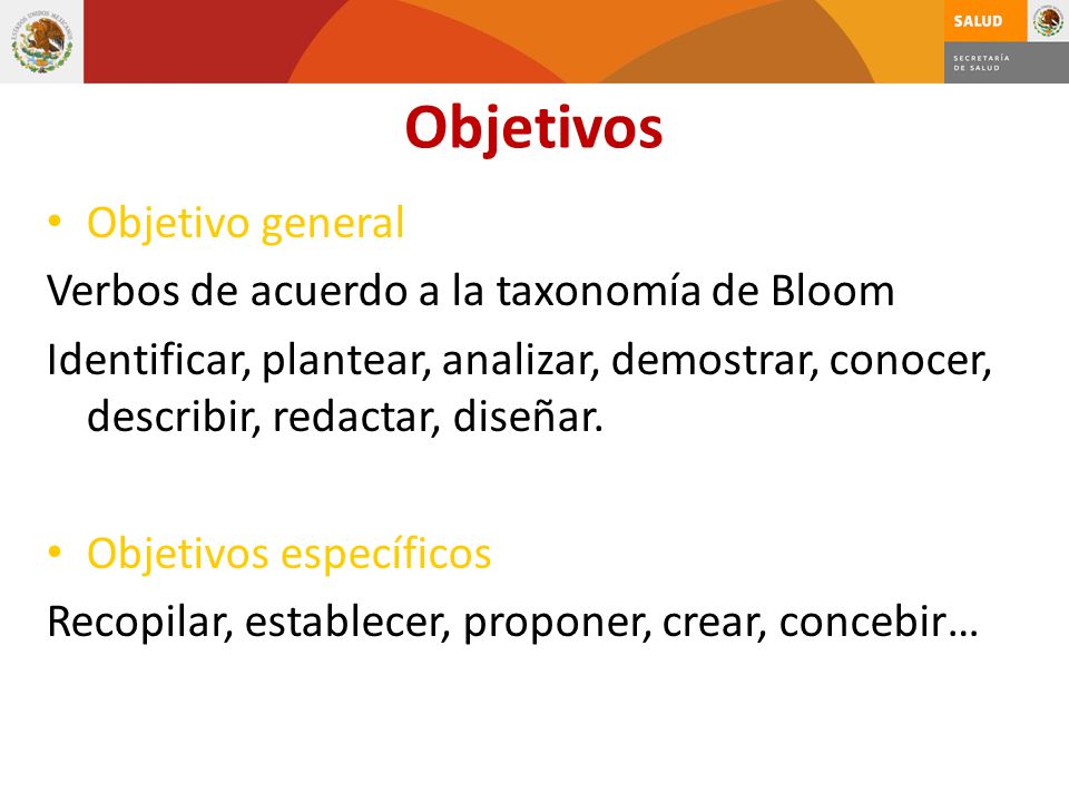 Objetivos Objetivo general Verbos de acuerdo a la taxonomía de Bloom