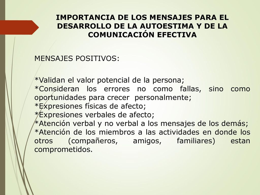 IMPORTANCIA DE LOS MENSAJES PARA EL DESARROLLO DE LA AUTOESTIMA Y DE LA COMUNICACIÓN EFECTIVA