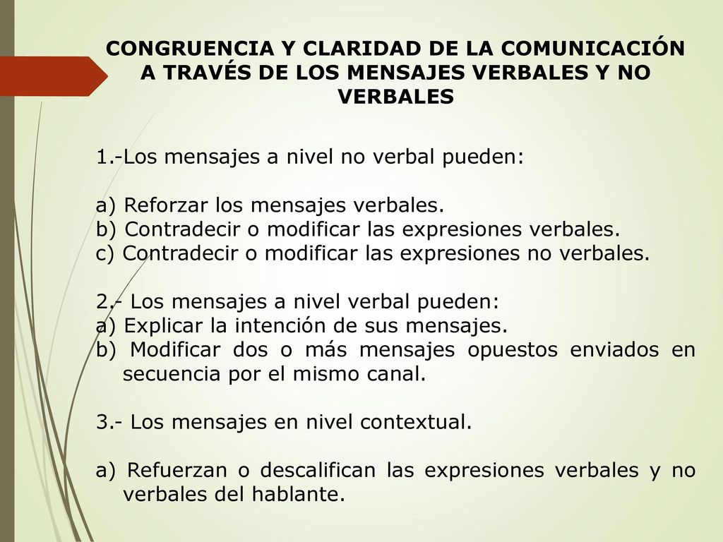 CONGRUENCIA Y CLARIDAD DE LA COMUNICACIÓN A TRAVÉS DE LOS MENSAJES VERBALES Y NO VERBALES