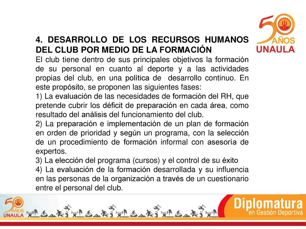4. DESARROLLO DE LOS RECURSOS HUMANOS DEL CLUB POR MEDIO DE LA FORMACIÓN