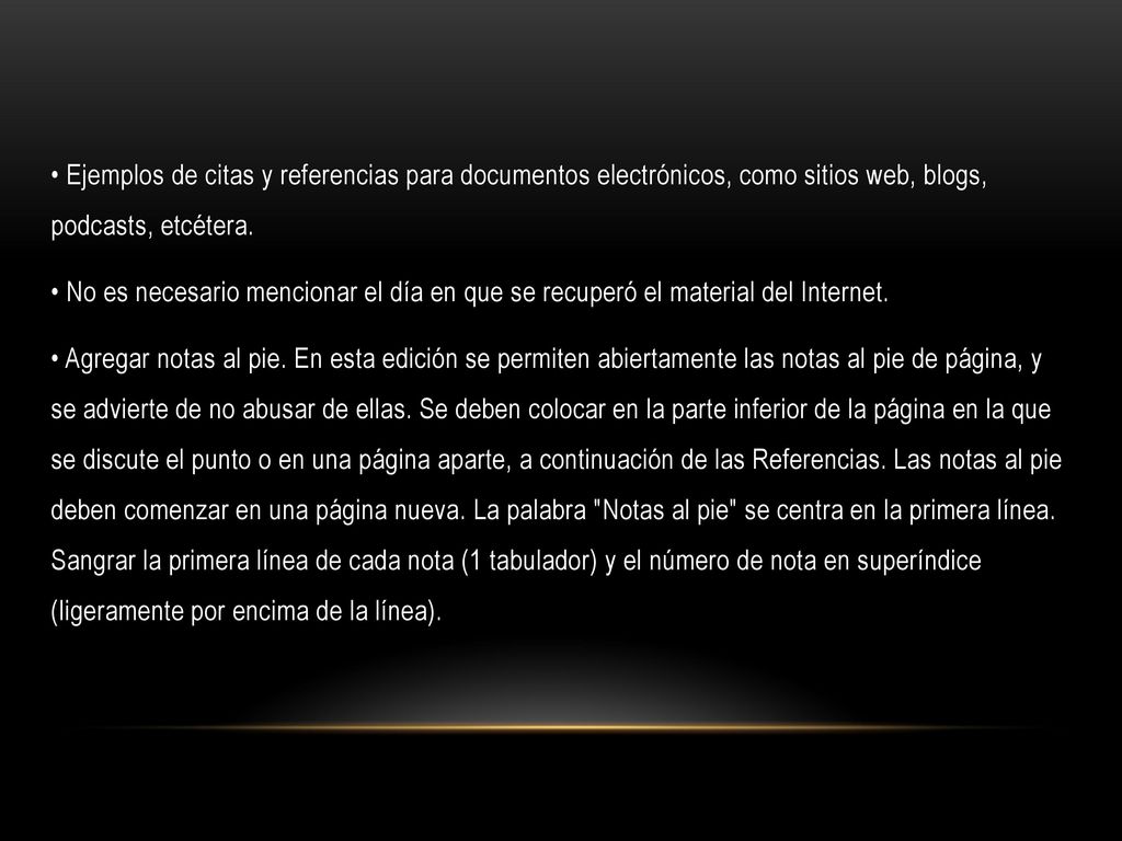 • Ejemplos de citas y referencias para documentos electrónicos, como sitios web, blogs, podcasts, etcétera.