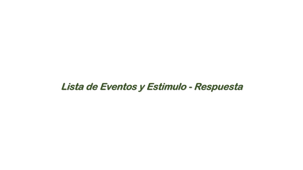Lista de Eventos y Estimulo - Respuesta