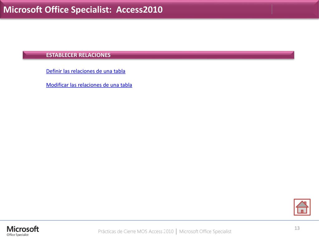Prácticas de Cierre MOS Access 2010 │ Microsoft Office Specialist