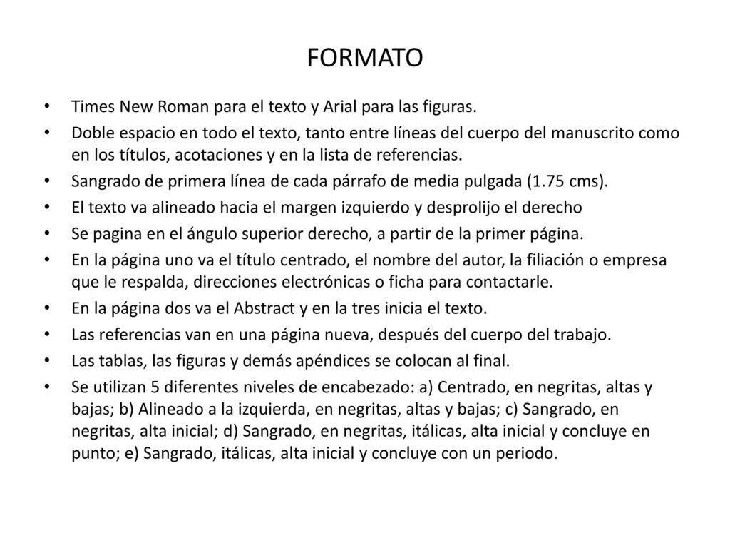 FORMATO Times New Roman para el texto y Arial para las figuras.