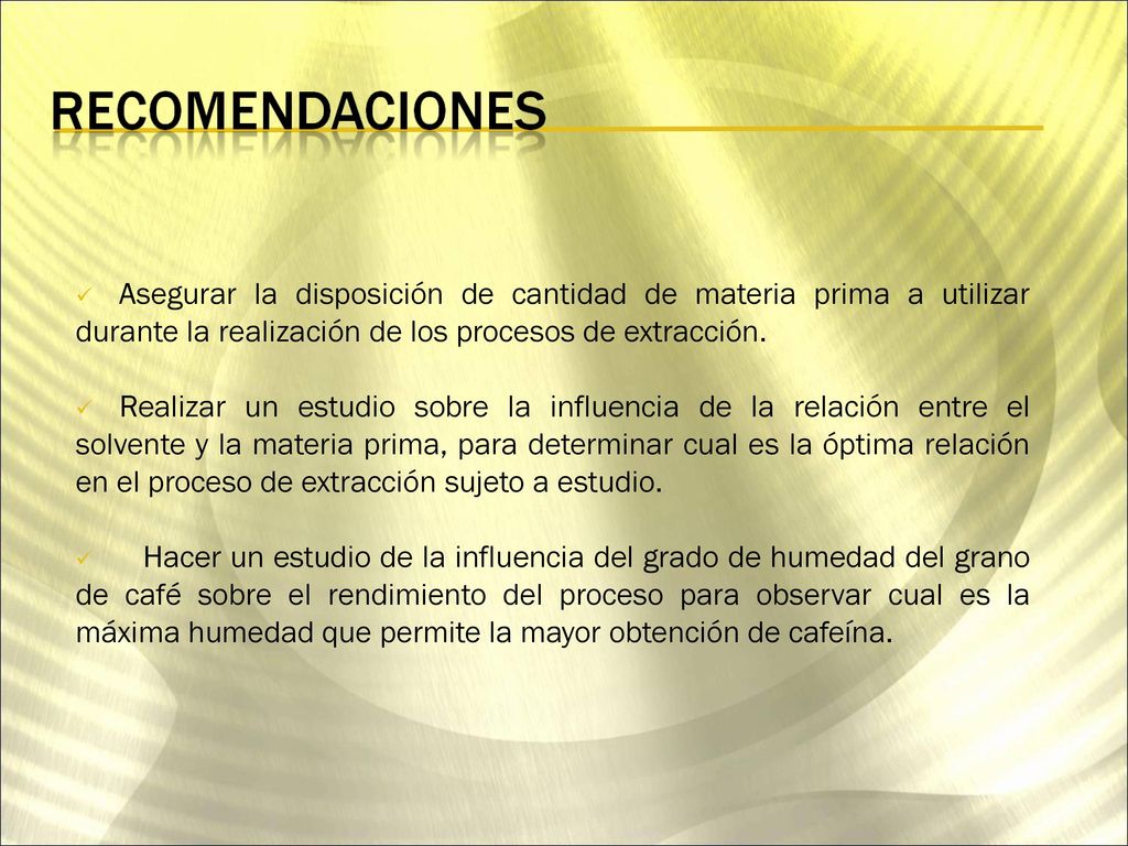 Asegurar la disposición de cantidad de materia prima a utilizar durante la realización de los procesos de extracción.