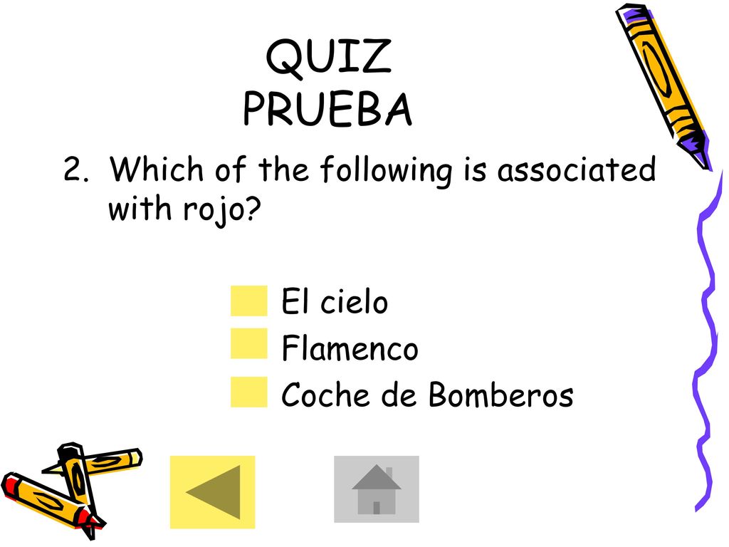 QUIZ PRUEBA Which of the following is associated with rojo El cielo