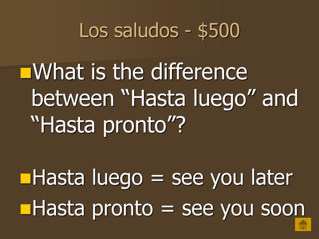 What is the difference between Hasta luego and Hasta pronto