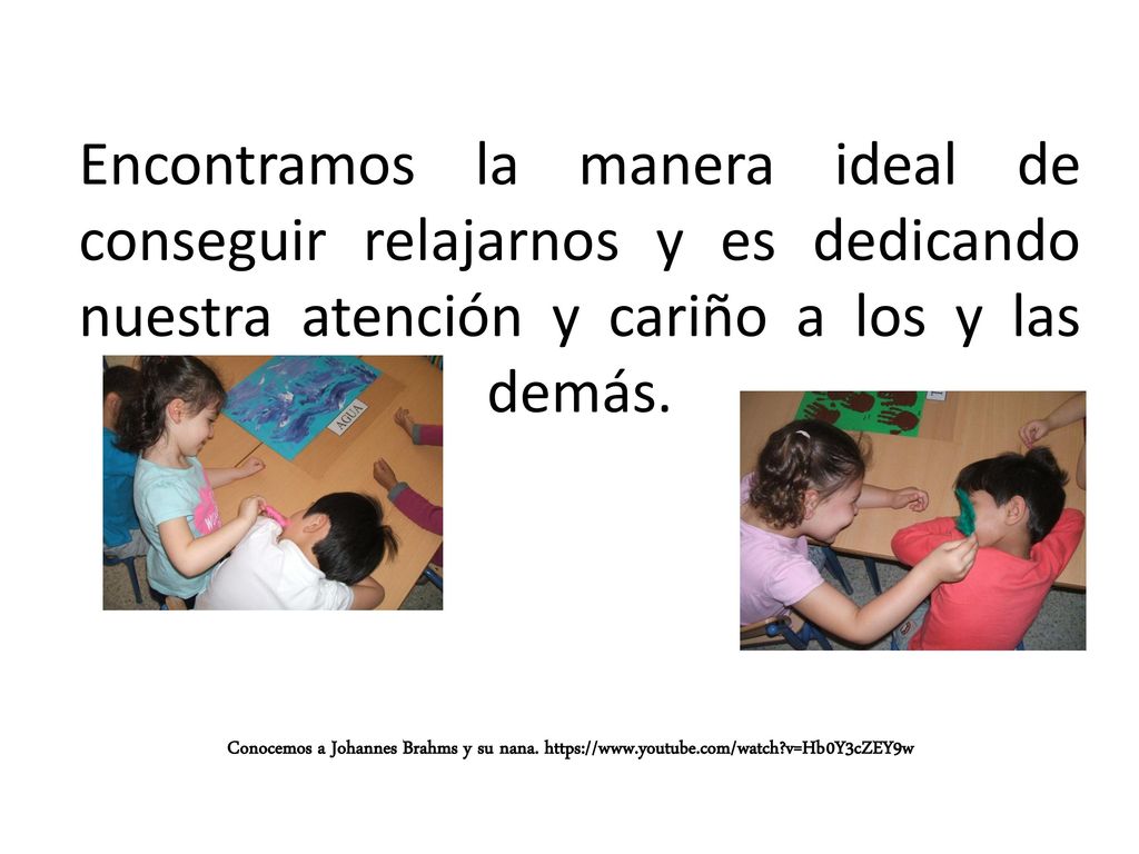 Encontramos la manera ideal de conseguir relajarnos y es dedicando nuestra atención y cariño a los y las demás.