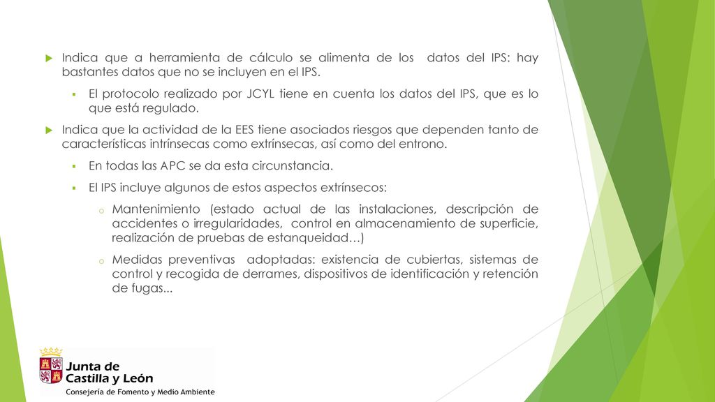Indica que a herramienta de cálculo se alimenta de los datos del IPS: hay bastantes datos que no se incluyen en el IPS.