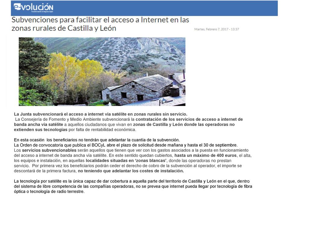 La Junta subvencionará el acceso a internet vía satélite en zonas rurales sin servicio.
