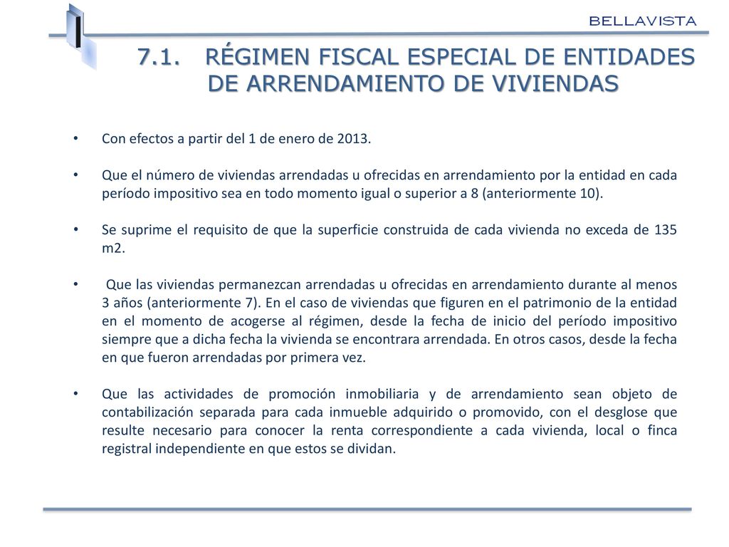 7.1. RÉGIMEN FISCAL ESPECIAL DE ENTIDADES DE ARRENDAMIENTO DE VIVIENDAS