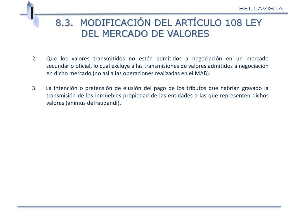 8.3. MODIFICACIÓN DEL ARTÍCULO 108 LEY DEL MERCADO DE VALORES