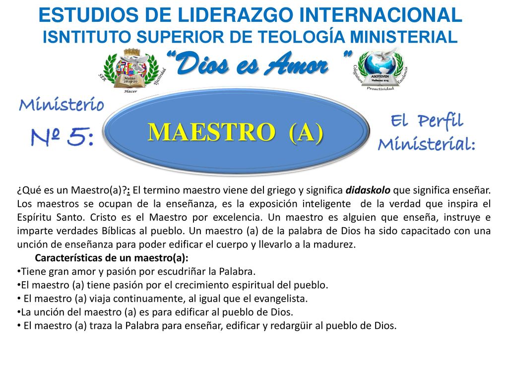 Dios es Amor Nº 5: MAESTRO (A) ESTUDIOS DE LIDERAZGO INTERNACIONAL