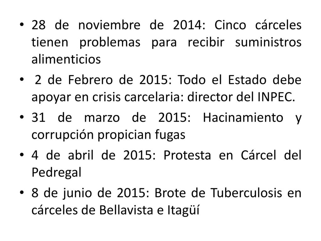 28 de noviembre de 2014: Cinco cárceles tienen problemas para recibir suministros alimenticios