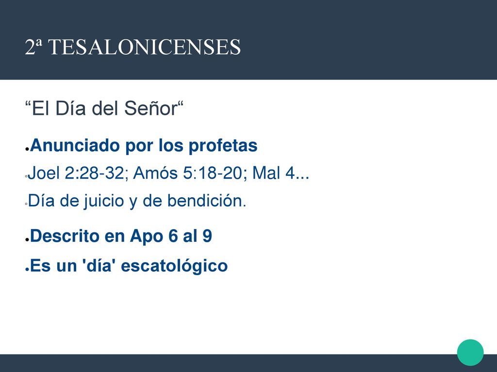 2ª TESALONICENSES El Día del Señor Anunciado por los profetas
