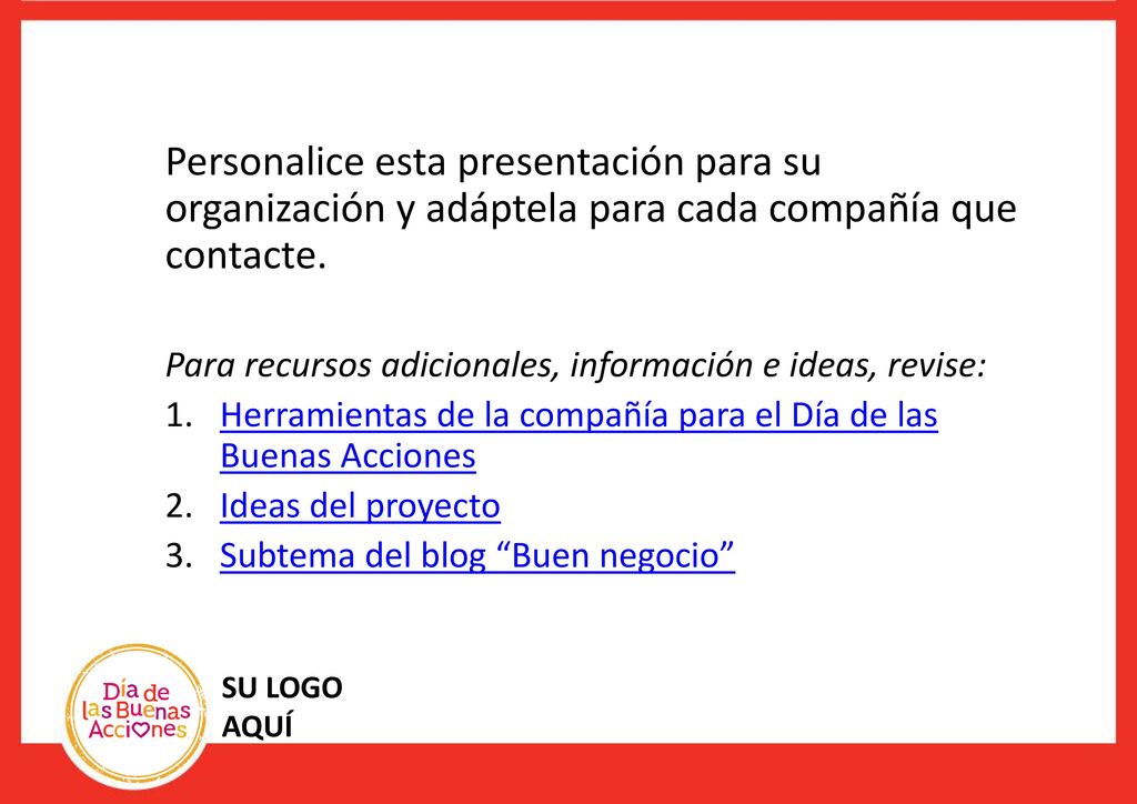 Personalice esta presentación para su organización y adáptela para cada compañía que contacte.