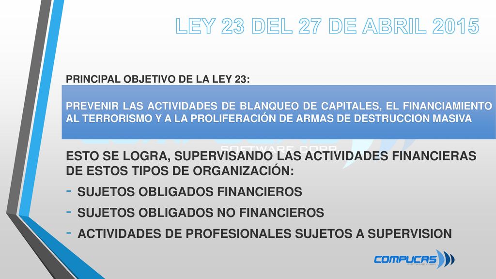 LEY 23 DEL 27 DE ABRIL 2015 PRINCIPAL OBJETIVO DE LA LEY 23: