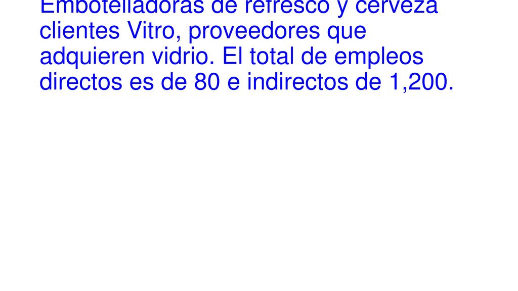 Embotelladoras de refresco y cerveza clientes Vitro, proveedores que adquieren vidrio.