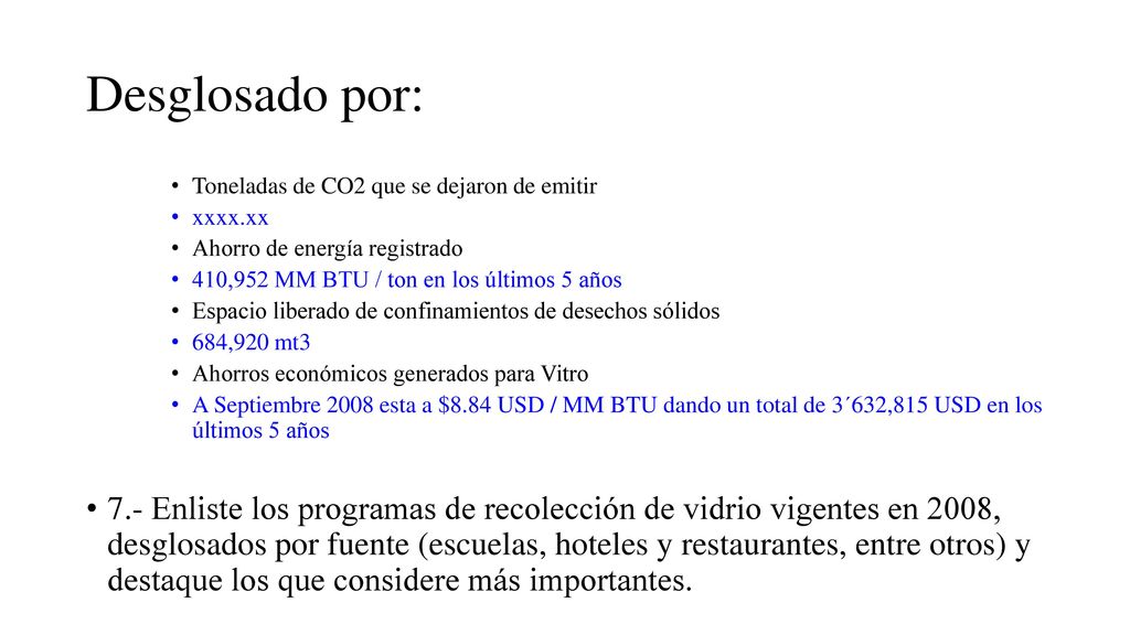 Desglosado por: Toneladas de CO2 que se dejaron de emitir. xxxx.xx. Ahorro de energía registrado.