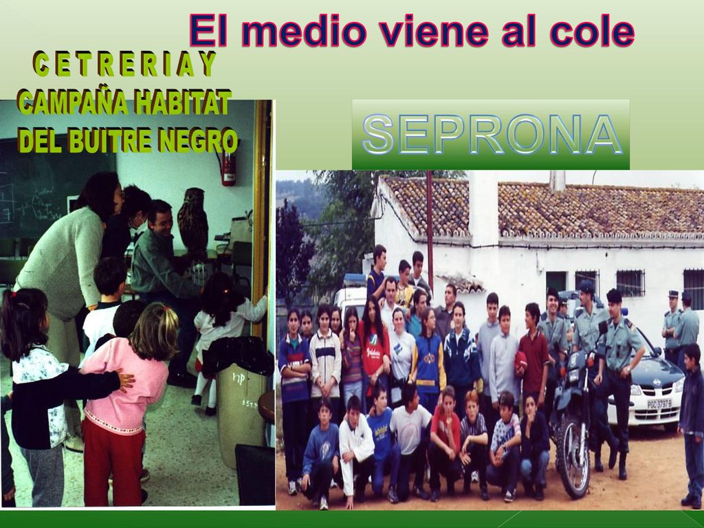 El medio viene al cole C E T R E R I A Y CAMPAÑA HABITAT