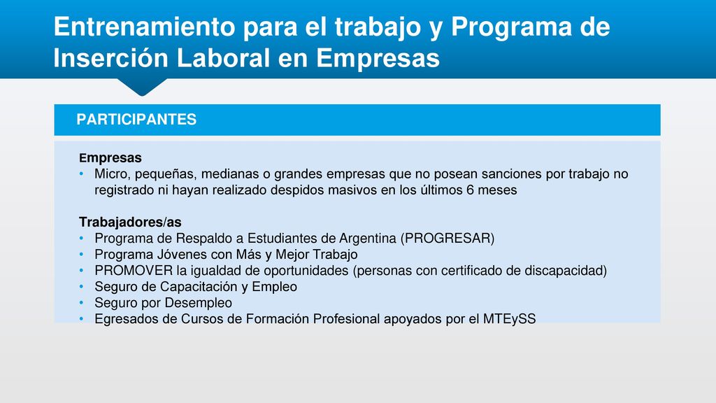 Entrenamiento para el trabajo y Programa de Inserción Laboral en Empresas