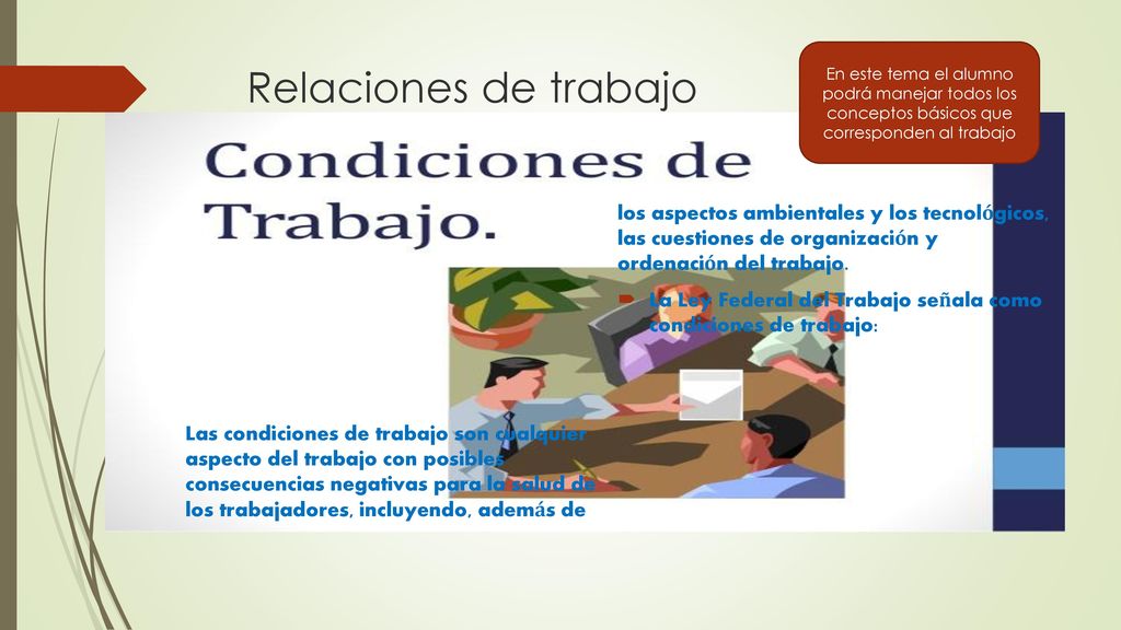 En este tema el alumno podrá manejar todos los conceptos básicos que corresponden al trabajo
