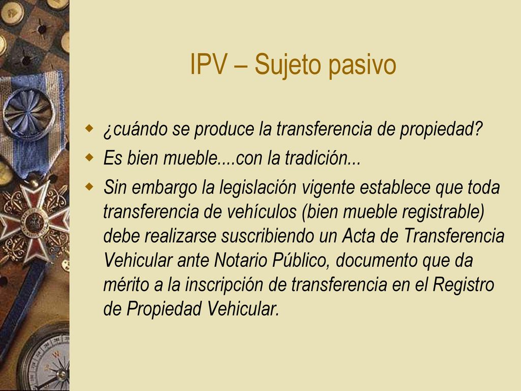 IPV – Sujeto pasivo ¿cuándo se produce la transferencia de propiedad