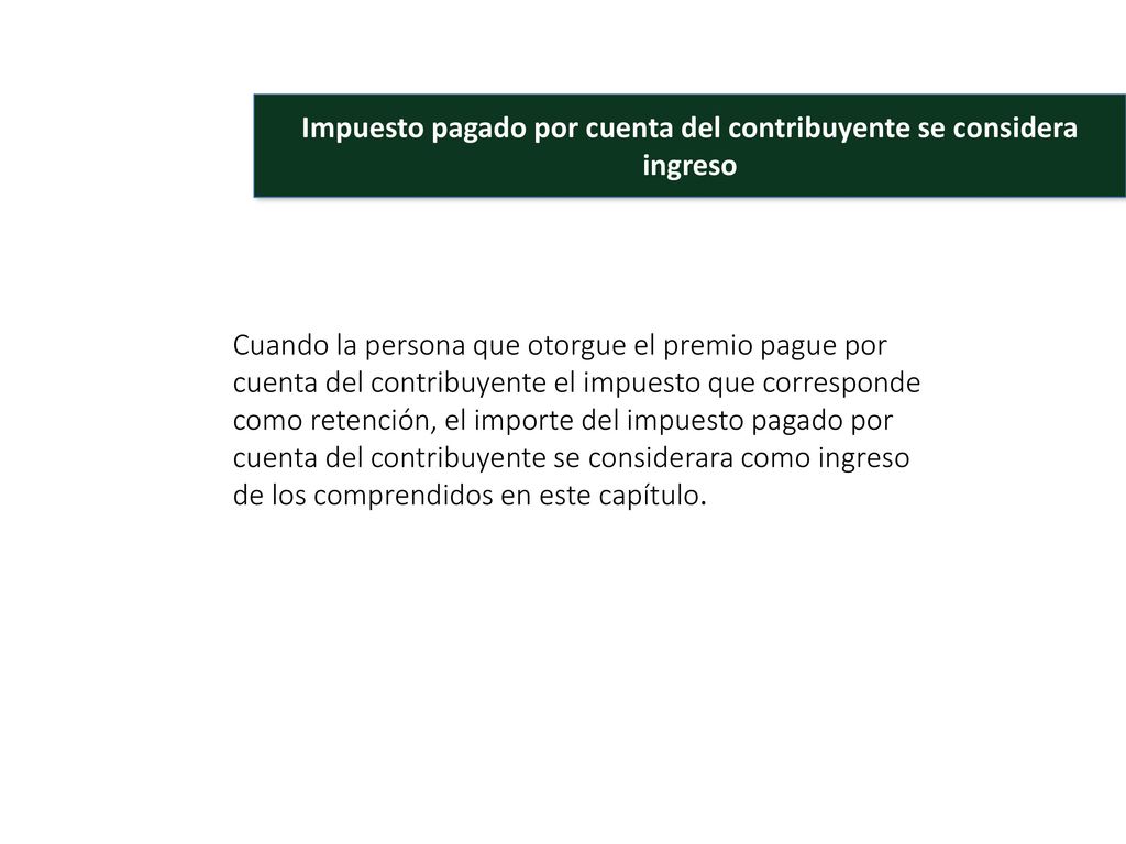 Impuesto pagado por cuenta del contribuyente se considera ingreso