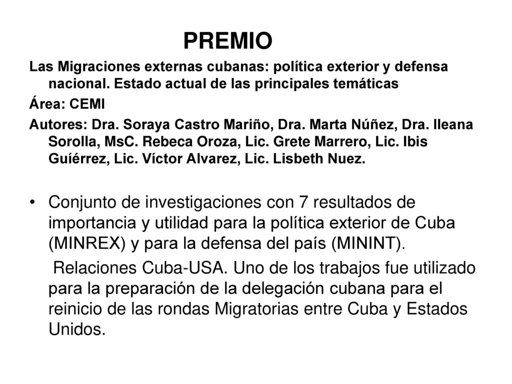 PREMIO Las Migraciones externas cubanas: política exterior y defensa nacional. Estado actual de las principales temáticas.