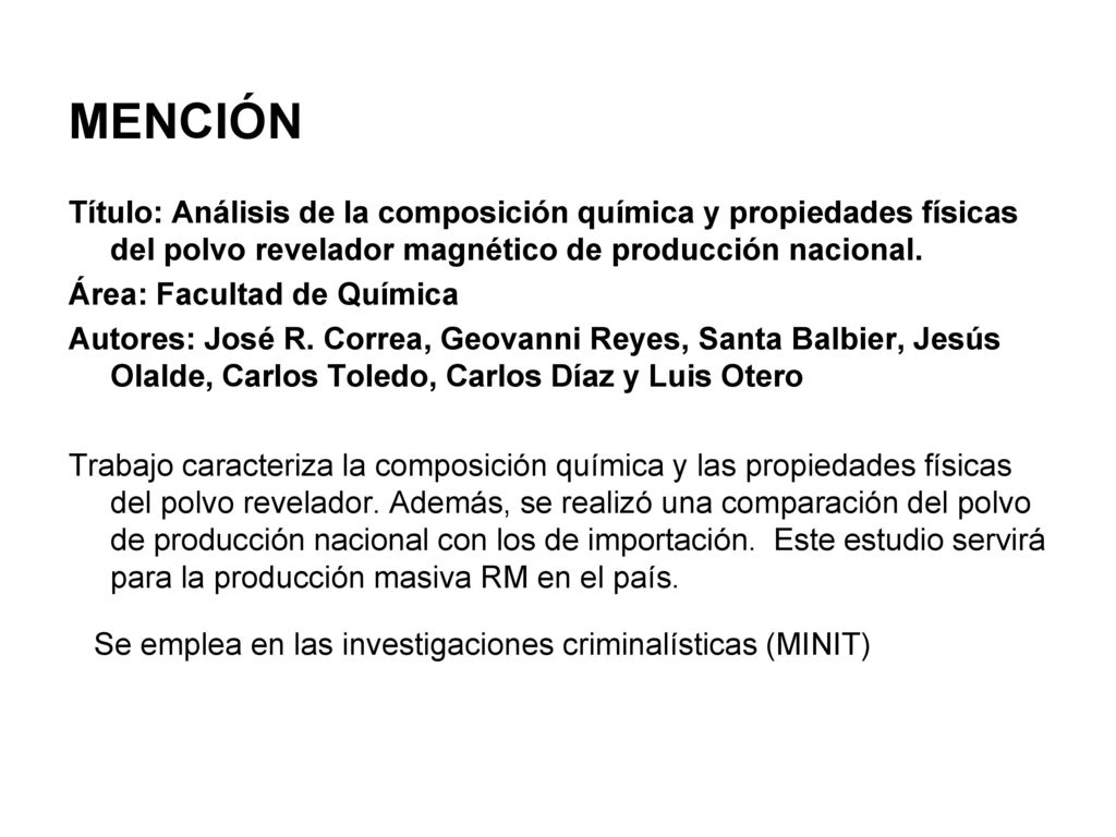 MENCIÓN Título: Análisis de la composición química y propiedades físicas del polvo revelador magnético de producción nacional.