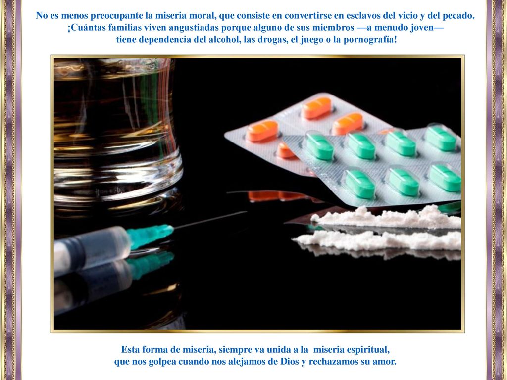 tiene dependencia del alcohol, las drogas, el juego o la pornografía!