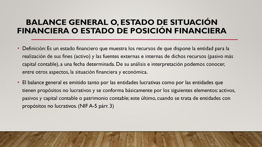Balance General o, Estado de Situación Financiera o Estado de Posición Financiera