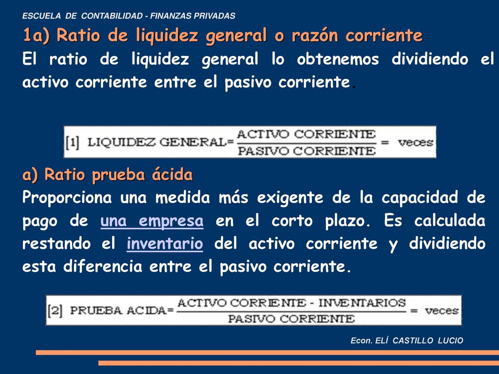 1a) Ratio de liquidez general o razón corriente
