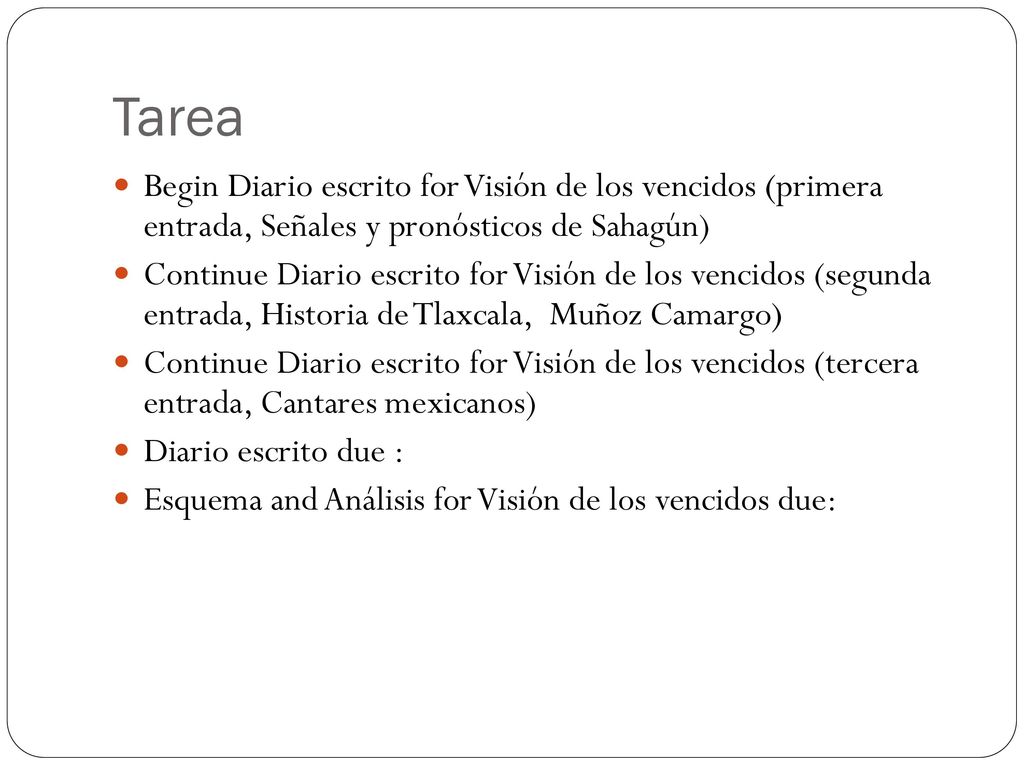 Tarea Begin Diario escrito for Visión de los vencidos (primera entrada, Señales y pronósticos de Sahagún)