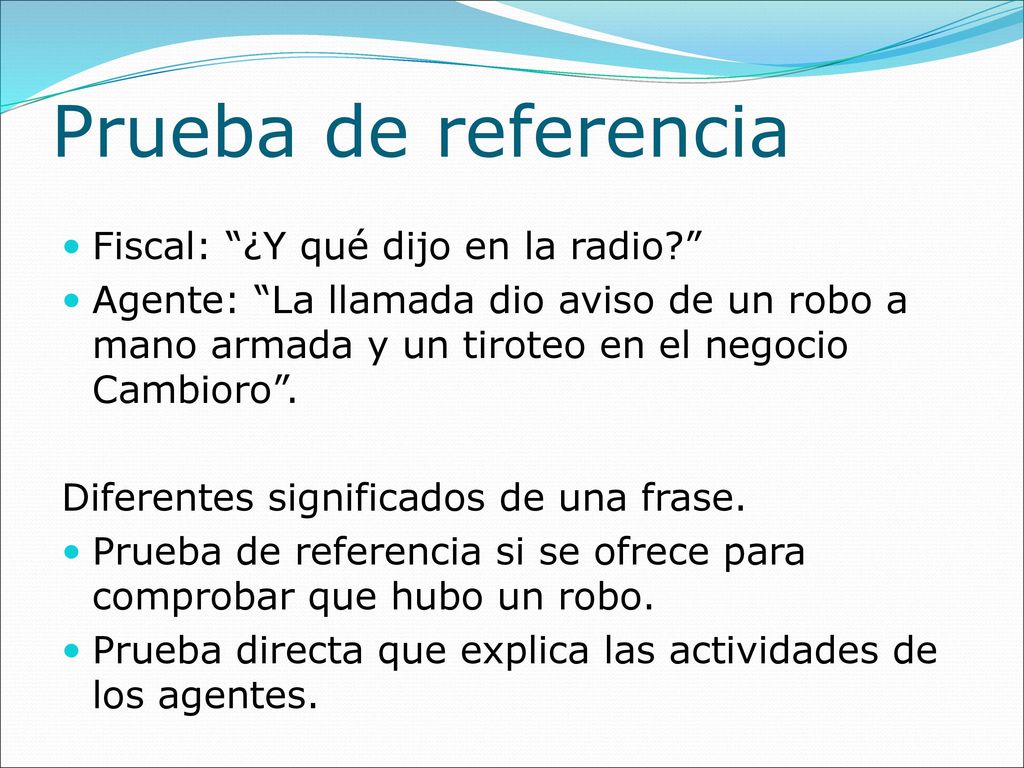 Prueba de referencia Fiscal: ¿Y qué dijo en la radio