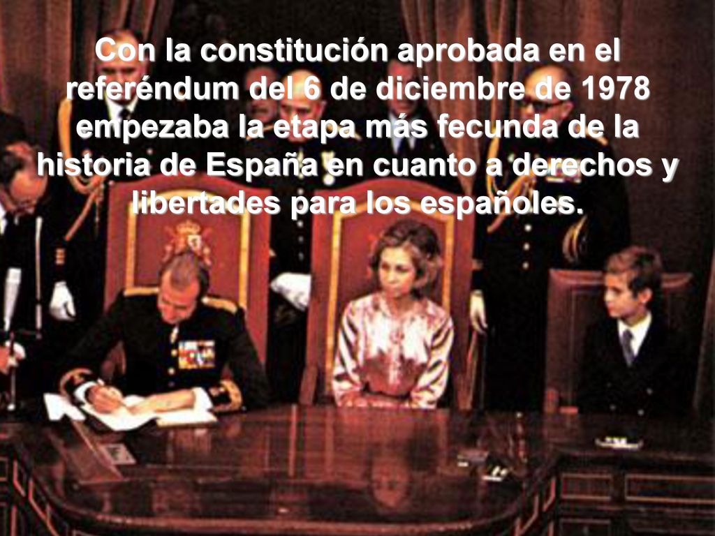 Con la constitución aprobada en el referéndum del 6 de diciembre de 1978 empezaba la etapa más fecunda de la historia de España en cuanto a derechos y libertades para los españoles.