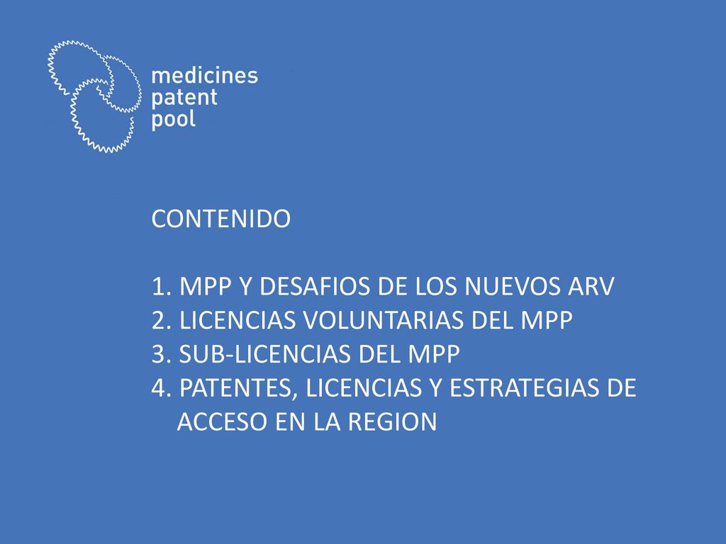 CONTENIDO 1. MPP Y DESAFIOS de los nuevos ARV 2
