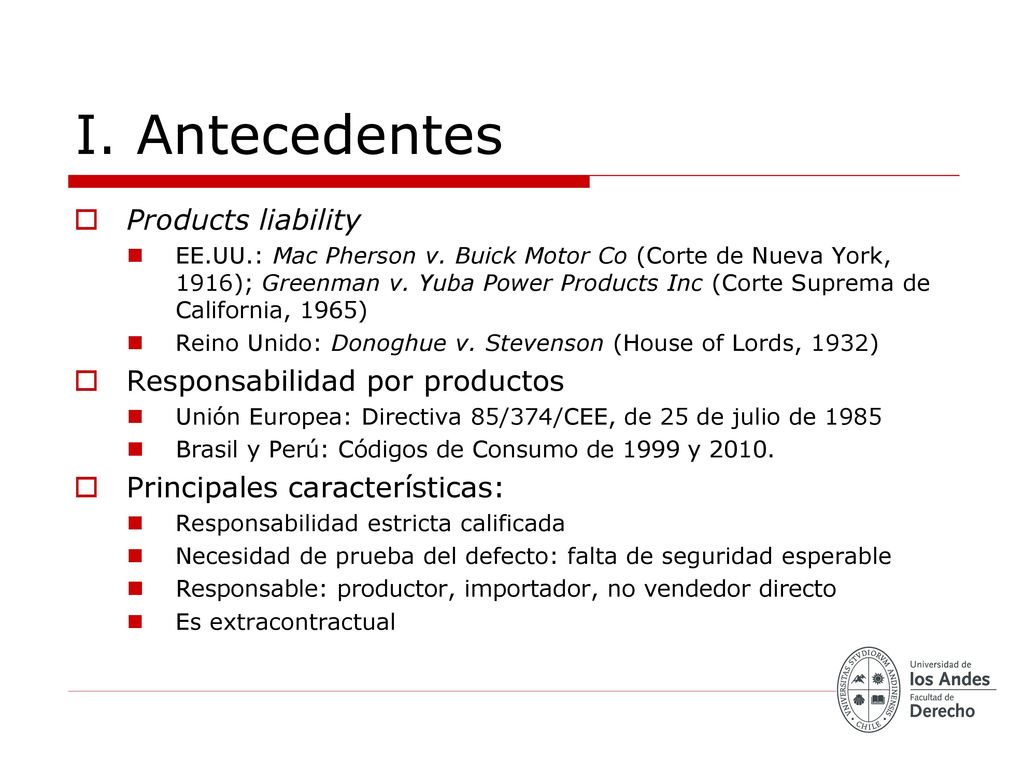 I. Antecedentes Products liability Responsabilidad por productos