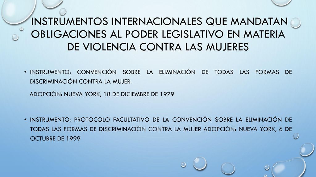 INSTRUMENTOS INTERNACIONALES QUE MANDATAN OBLIGACIONES AL PODER LEGISLATIVO EN MATERIA DE VIOLENCIA CONTRA LAS MUJERES