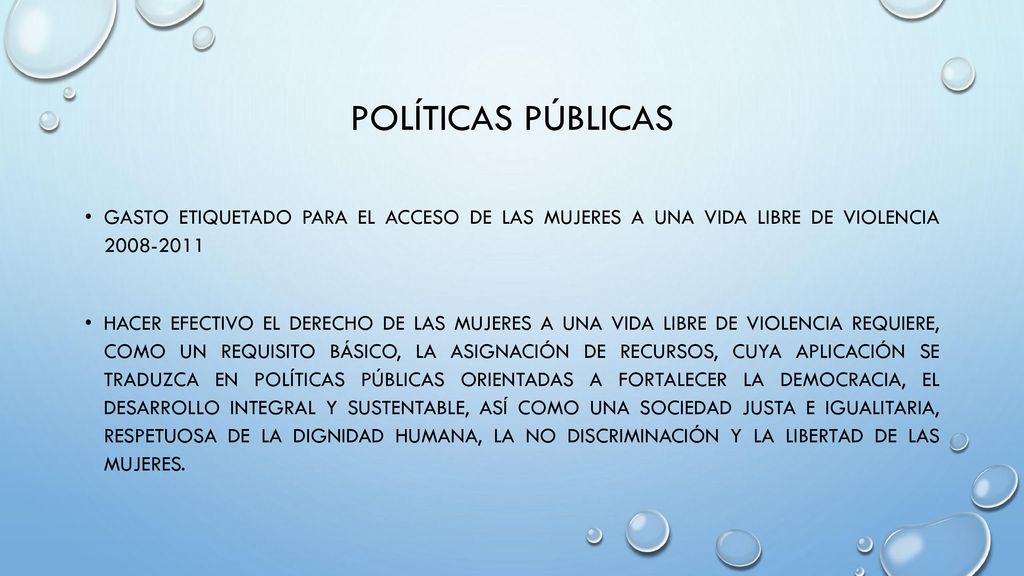 POLÍTICAS PÚBLICAS Gasto etiquetado para el acceso de las mujeres a una vida libre de violencia