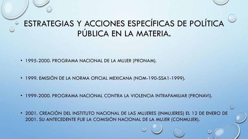 ESTRATEGIAS Y ACCIONES ESPECÍFICAS DE POLÍTICA PÚBLICA EN LA MATERIA.
