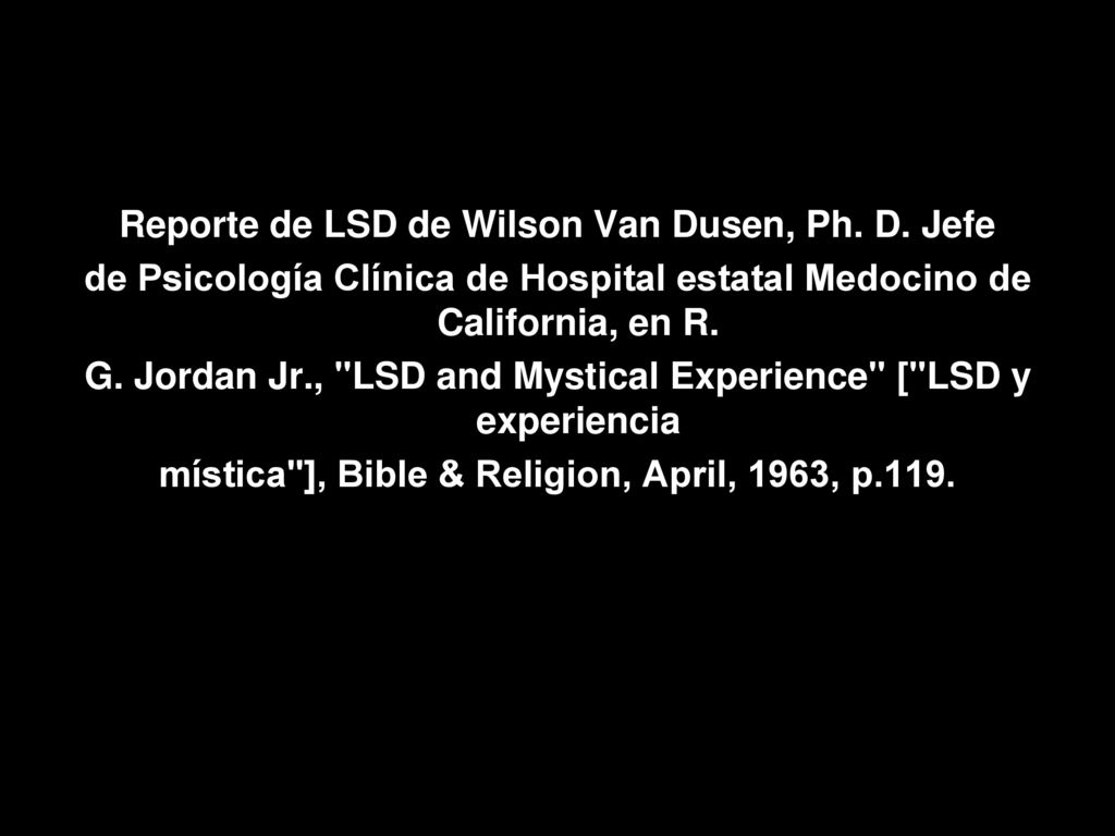 Reporte de LSD de Wilson Van Dusen, Ph. D. Jefe