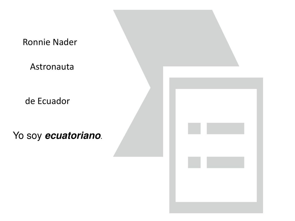 Ronnie Nader Astronauta de Ecuador Yo soy ecuatoriano.